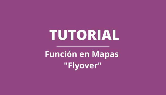 Función en mapas “Flyover”