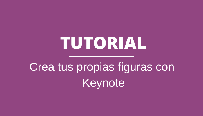 Crea tus propias figuras con Keynote