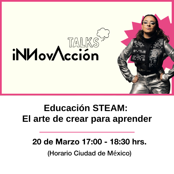 Educación STEAM: El arte de crear para aprender